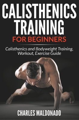 CALISTHENICS TRAINING FOR BEGI