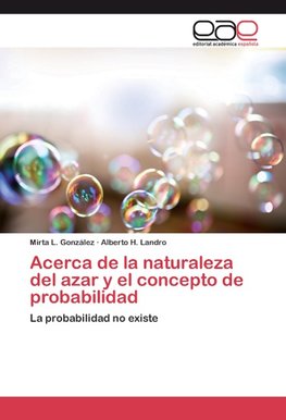 Acerca de la naturaleza del azar y el concepto de probabilidad