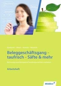 Neues Rechnungswesen. Arbeitsheft taufrisch -Säfte und mehr BGG