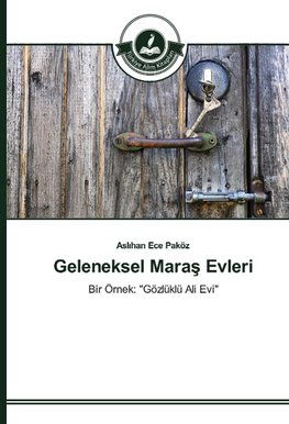 Geleneksel Maras Evleri