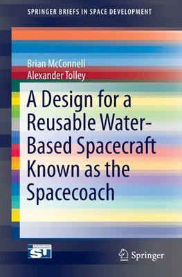 A Reusable, Water Based Interplanetary Spacecraft Known As The Spacecoach