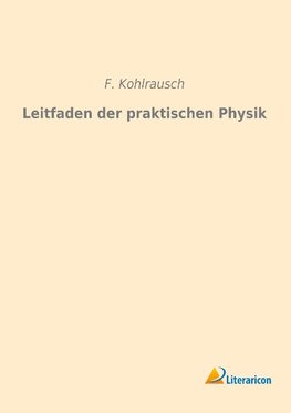 Leitfaden der praktischen Physik