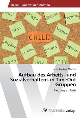 Aufbau des Arbeits- und Sozialverhaltens in TimeOut Gruppen