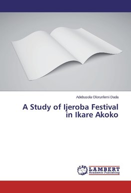 A Study of Ijeroba Festival in Ikare Akoko