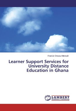 Learner Support Services for University Distance Education in Ghana