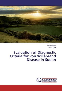 Evaluation of Diagnostic Criteria for von Willebrand Disease in Sudan