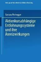 Aktienkursabhängige Entlohnungssysteme und ihre Anreizwirkungen