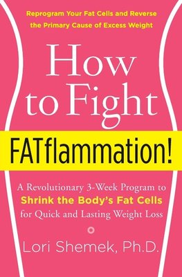 How to Fight FATflammation!