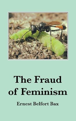 The Fraud of Feminism