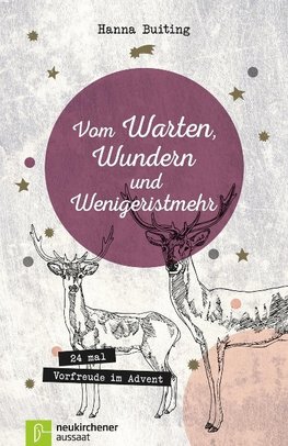 Vom Warten, Wundern und Wenigeristmehr