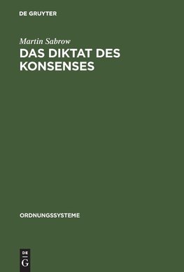 Das Diktat des Konsenses