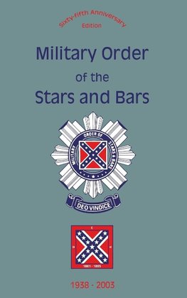 Military Order of the Stars and Bars (65th Anniversary Edition)