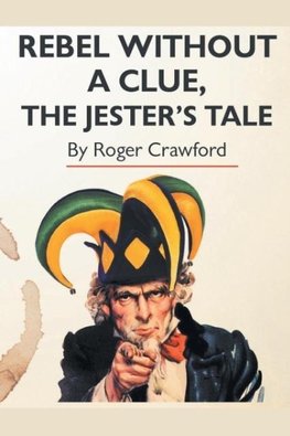 Rebel Without A Clue, The Jester's Tale