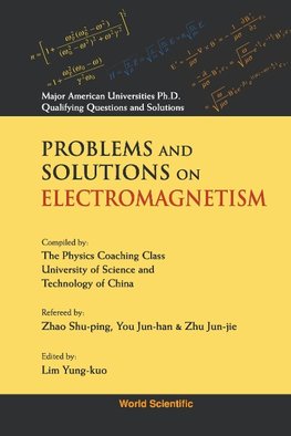 PROBLEMS AND SOLUTIONS ON ELECTROMAGNETISM