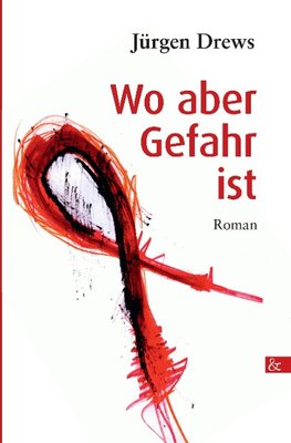 Wo aber Gefahr ist