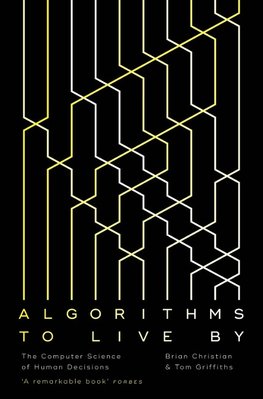 Algorithms to Live By