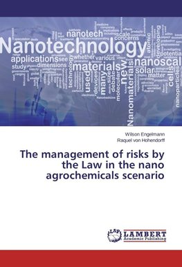 The management of risks by the Law in the nano agrochemicals scenario