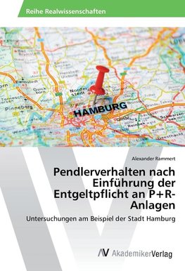 Pendlerverhalten nach Einführung der Entgeltpflicht an P+R-Anlagen