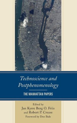 Technoscience and Postphenomenology