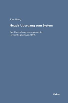 Hegels Übergang zum System