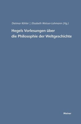 Hegels Vorlesungen über die Philosophie der Weltgeschichte