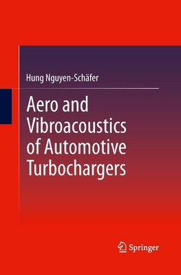 Aero and Vibroacoustics of Automotive Turbochargers