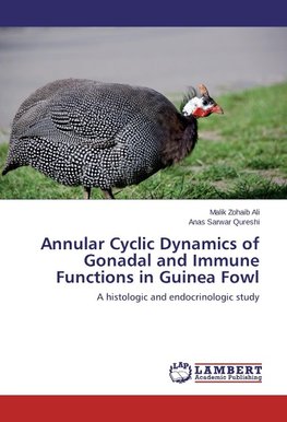 Annular Cyclic Dynamics of Gonadal and Immune Functions in Guinea Fowl