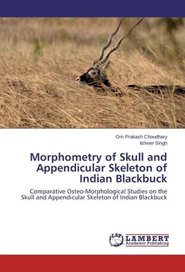 Morphometry of Skull and Appendicular Skeleton of Indian Blackbuck