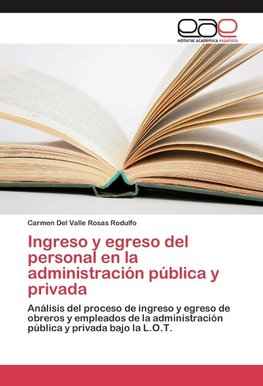 Ingreso y egreso del personal en la administración pública y privada