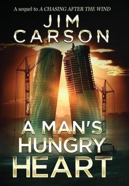 A MAN'S HUNGRY HEART