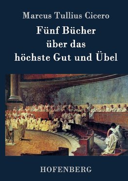 Fünf Bücher über das höchste Gut und Übel