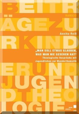 Reiß, A: "Man soll etwas glauben, was man nie gesehen hat"