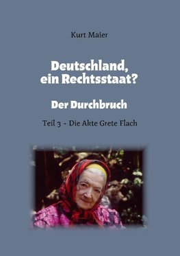 Deutschland, ein Rechtsstaat?