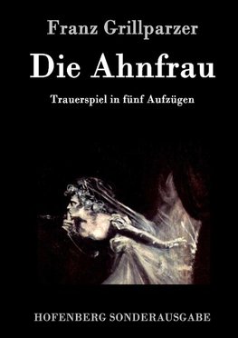 Die Ahnfrau