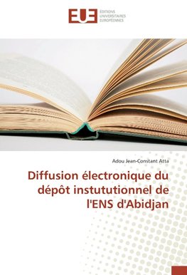 Diffusion électronique du dépôt instututionnel de l'ENS d'Abidjan