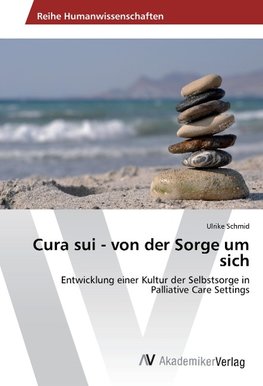 Cura sui - von der Sorge um sich