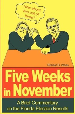 Five Weeks in November