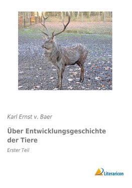 Über Entwicklungsgeschichte der Tiere