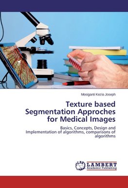 Texture based Segmentation Approches for Medical Images