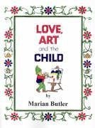 Love, Art and the Child