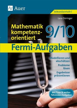 Fermi-Aufgaben-Mathematik kompetenzorientiert 9/10