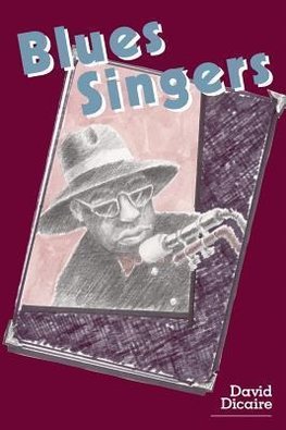 Dicaire, D:  Blues Singers