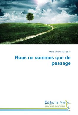 Nous ne sommes que de passage