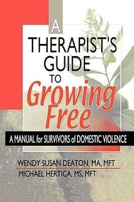 Deaton, W: A Therapist's Guide to Growing Free