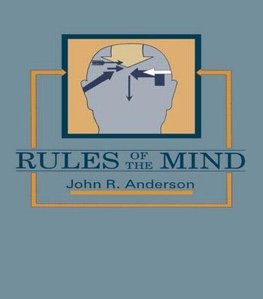 Anderson, J: Rules of the Mind