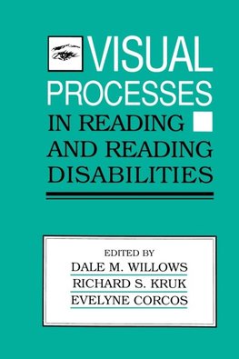 Willows, D: Visual Processes in Reading and Reading Disabili