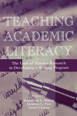 Weese, K: Teaching Academic Literacy