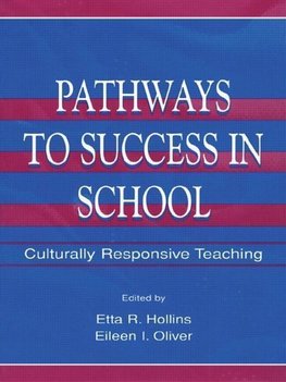 Hollins, E: Pathways To Success in School