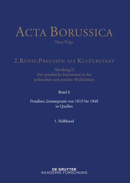 Preußens Zensurpraxis von 1819 bis 1848 in Quellen