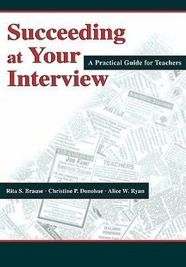 Brause, R: Succeeding at Your Interview